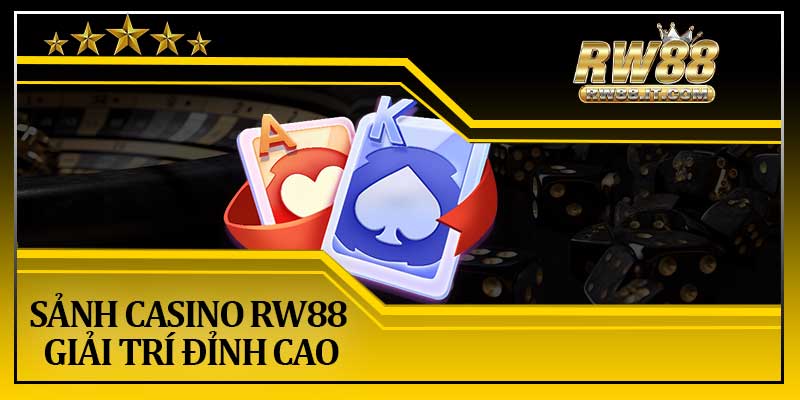 Sảnh Casino RW88 Giải Trí Đỉnh Cao