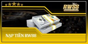 Nạp Tiền RW88