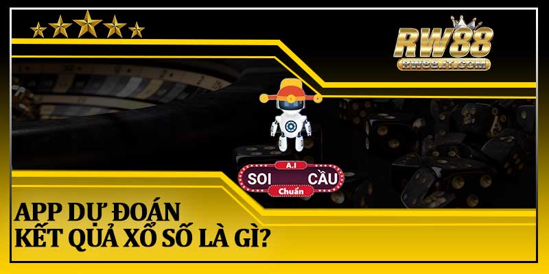 App Dự Đoán Kết Quả Xổ Số Là Gì?