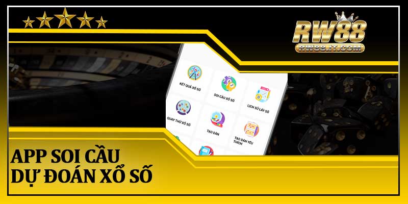 App Soi Cầu Dự Đoán Xổ Số
